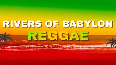 Rivers of Babylon – Um Hino Reggae com Melodias Hipnóticas e Batidas Pulsantes